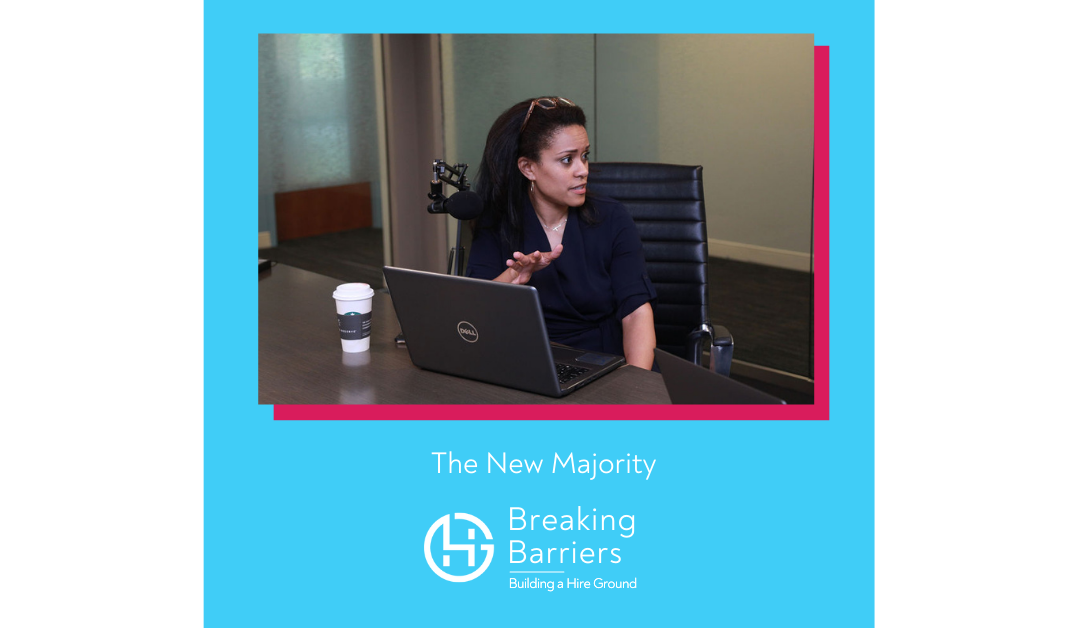 Breaking Barriers, Building a Hire Ground – Episode 39: The New Majority