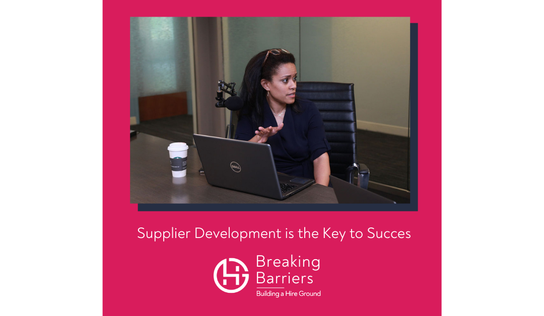 Breaking Barriers, Building a Hire Ground – Episode 73: Supplier Development is the Key to Success
