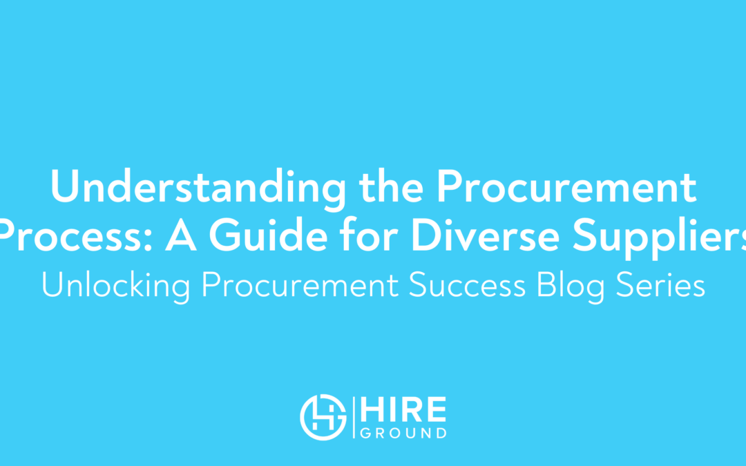 Understanding the Procurement Process: A Guide for Diverse Suppliers