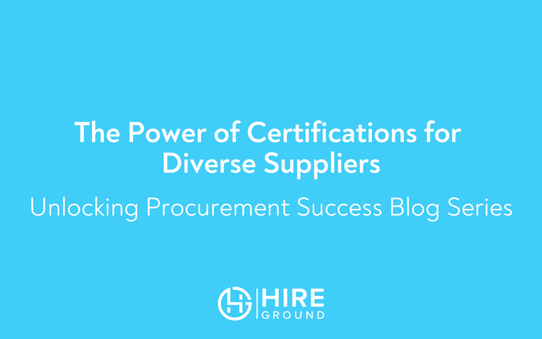 The Power of Certifications for Diverse Suppliers