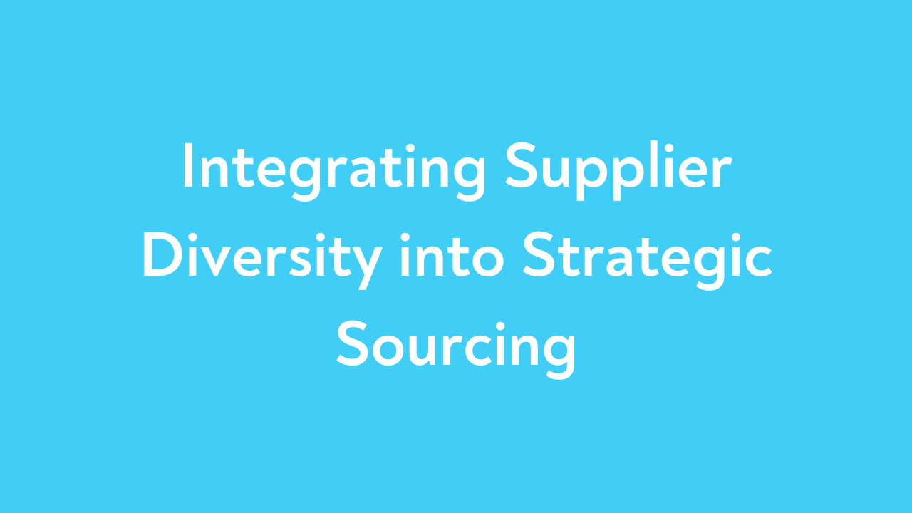 Integrating Supplier Diversity into Strategic Sourcing